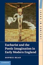 Eucharist and the Poetic Imagination in Early Modern England