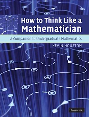 How to Think Like a Mathematician