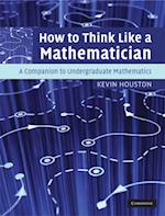 How to Think Like a Mathematician