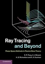 Ray Tracing and Beyond