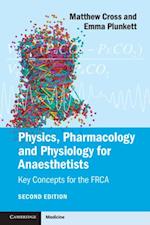 Physics, Pharmacology and Physiology for Anaesthetists