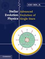 Stellar Evolution Physics: Volume 2, Advanced Evolution of Single Stars