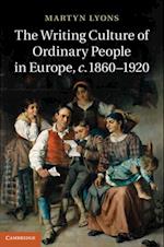 Writing Culture of Ordinary People in Europe, c.1860-1920