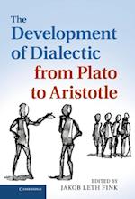 Development of Dialectic from Plato to Aristotle