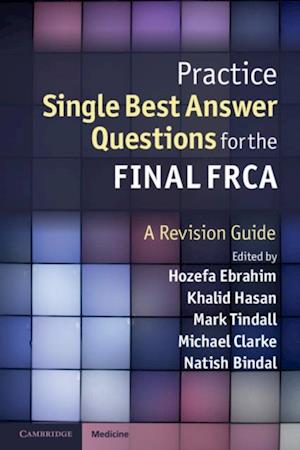 Practice Single Best Answer Questions for the Final FRCA