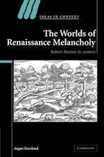 Worlds of Renaissance Melancholy