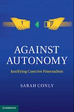 Against Autonomy