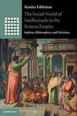 Social World of Intellectuals in the Roman Empire