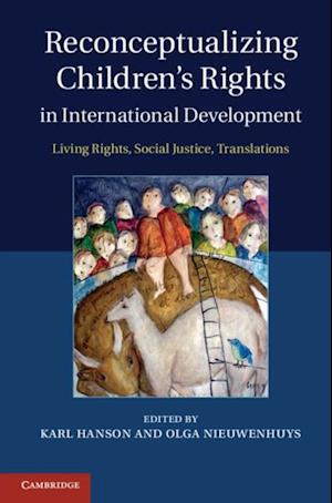 Reconceptualizing Children's Rights in International Development