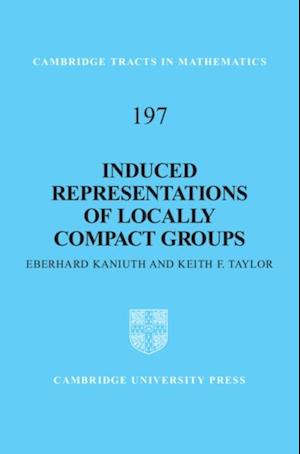 Induced Representations of Locally Compact Groups