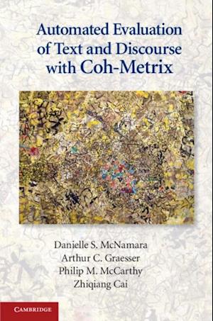 Automated Evaluation of Text and Discourse with Coh-Metrix