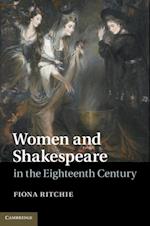 Women and Shakespeare in the Eighteenth Century