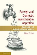 Foreign and Domestic Investment in Argentina