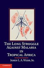 Long Struggle against Malaria in Tropical Africa