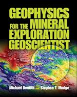 Geophysics for the Mineral Exploration Geoscientist