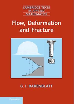 Flow, Deformation and Fracture