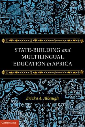 State-Building and Multilingual Education in Africa