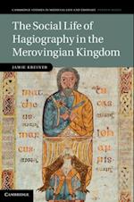 Social Life of Hagiography in the Merovingian Kingdom