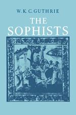 History of Greek Philosophy: Volume 3, The Fifth Century Enlightenment, Part 1, The Sophists