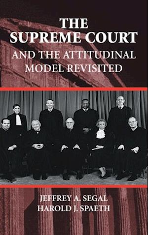 Supreme Court and the Attitudinal Model Revisited