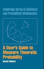 User's Guide to Measure Theoretic Probability