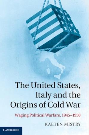 United States, Italy and the Origins of Cold War