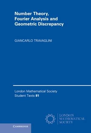 Number Theory, Fourier Analysis and Geometric Discrepancy