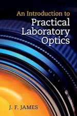 Introduction to Practical Laboratory Optics