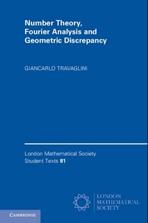 Number Theory, Fourier Analysis and Geometric Discrepancy