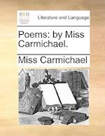 Poems: by Miss Carmichael. 