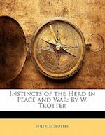 Instincts of the Herd in Peace and War