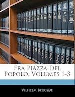 Fra Piazza del Popolo, Volumes 1-3