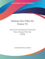 Histoire Des Villes De France V1