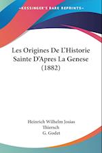 Les Origines De L'Historie Sainte D'Apres La Genese (1882)