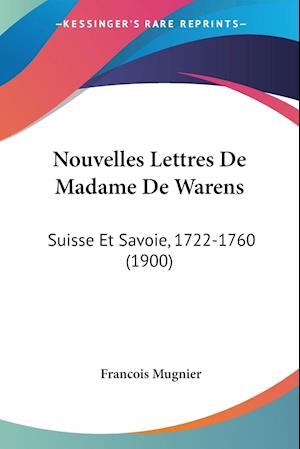 Nouvelles Lettres De Madame De Warens