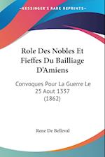 Role Des Nobles Et Fieffes Du Bailliage D'Amiens