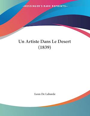 Un Artiste Dans Le Desert (1839)