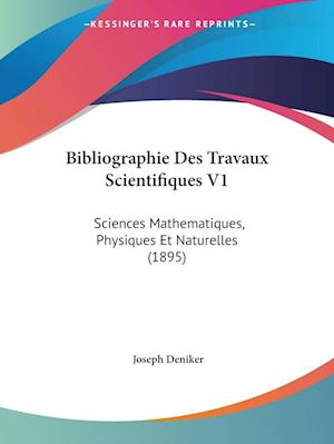 Bibliographie Des Travaux Scientifiques V1