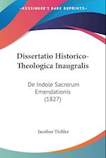 Dissertatio Historico-Theologica Inaugralis