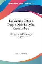 De Valerio Catone Deque Diris Et Lydia Carminibus