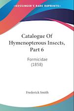 Catalogue Of Hymenopterous Insects, Part 6
