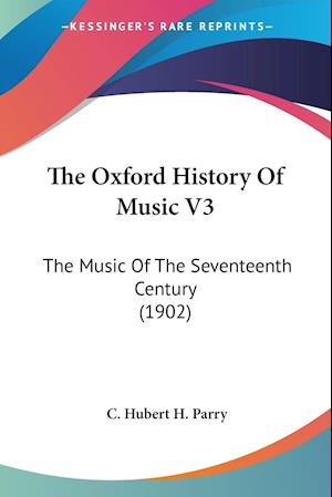 The Oxford History Of Music V3