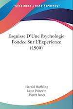 Esquisse D'Une Psychologie Fondee Sur L'Experience (1900)