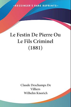 Le Festin De Pierre Ou Le Fils Criminel (1881)