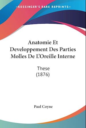Anatomie Et Developpement Des Parties Molles De L'Oreille Interne
