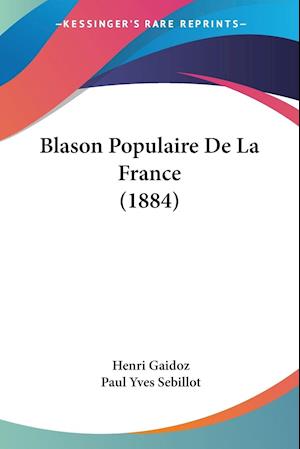 Blason Populaire De La France (1884)
