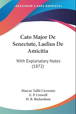 Cato Major De Senectute, Laelius De Amicitia