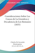 Consideraciones Sobre Las Causas de La Grandeza y Decadencia de Los Romanos (1835)