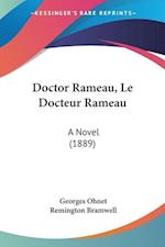 Doctor Rameau, Le Docteur Rameau