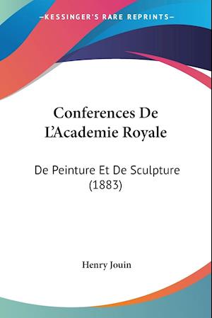 Conferences De L'Academie Royale